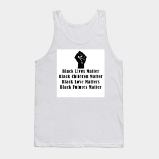 Black Everything Matters Tank Top